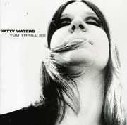 You Thrill Me: A Musical Odyssey 1962-1979 , Patty Waters