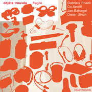 Objets Trouves-Fragile , Objets Trouves