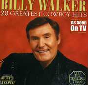 20 Greatest Cowboy Hits , Billy Walker