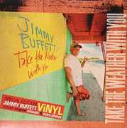 Take The Weather With You , Jimmy Buffett