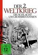 Der 2. Weltkrieg - Die Schlacht Um Grobritannien 