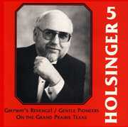 Symphonic Wind Music of Holsinger 5 , David R. Holsinger