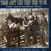 Times Ain't Like They Used to Be 2 /  Various , Various Artists