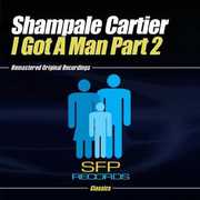 I Got a Man Part 2 , Shampale Cartier