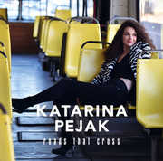 Roads That Cross , Katarina Pejak
