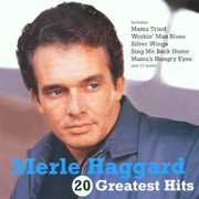 20 Greatest Hits , Merle Haggard