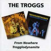 From Nowere /  Trogglodynamite [Import] , Troggs
