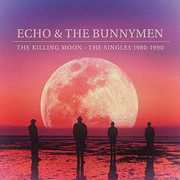 Killing Moon: Decade Of Hits 1980-1990 [Import] , Echo & the Bunnymen