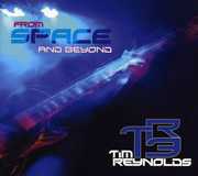 From Space and Beyond , Tim Reynolds