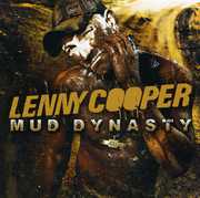 Mud Dynasty , Lenny Cooper