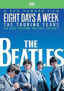 The Beatles: Eight Days a Week - The Touring Years , The Beatles