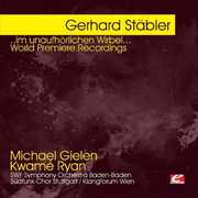 Stabler Im Unaufhorlichen Wirbel. , Michael Gielen