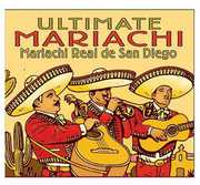 Ultimate Mariachi , Mariachi Real de San Diego