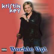 Buckle Up , Kristin Key