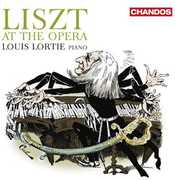 Liszt at the Opera , Louis Lortie