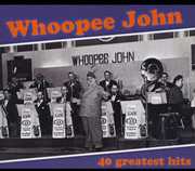 Greatest Hits , Whoopee John