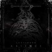Continuum of Absence , Ingurgitating Oblivion