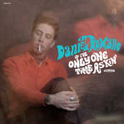 If I've Only One Time Askin' , Daniel Romano