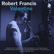 Valentine , Robert Francis