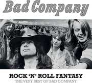 Rock N Roll Fantasy: The Very Best of Bad Company , Bad Company