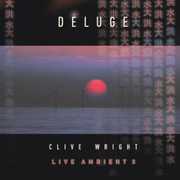 Deluge: Live Ambient 3 , Clive Wright