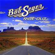 Ride Out , Bob Seger