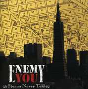 Stories Never Told , Enemy You