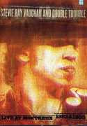 Stevie Ray Vaughan and Double Trouble: Live at Montreux 1982 & 1985 , Stevie Ray Vaughan