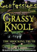 Confessions From the Grassy Knoll: Shocking Truth
