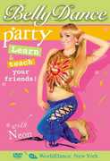 Belly Dance Party: Learn and Teach Your Friends , Neon