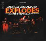 Explodes at the Village Gate , Mongo Santamaria
