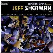 Some Other Time , Jeff Sherman