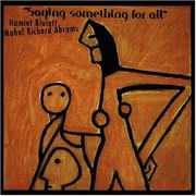 Saying Something for All , Hamiet Bluiett