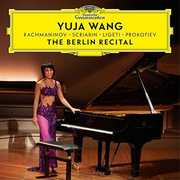 The Berlin Recital , Yuja Wang