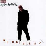 Word Play [Explicit Content] , Spoke-In-Wordz