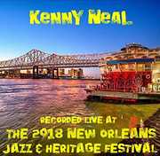 Live at Jazzfest 2018 , Kenny Neal