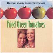 Fried Green Tomatoes (Original Soundtrack) , Various Artists