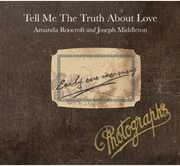Tell Me the Truth About Love , Amanda Roocroft