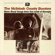 Slave Shout Songs from the Coast of Georgia , McIntosh County Shouters
