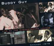 Live at the Checkerboard Lounge Chicago 1979 , Buddy Guy