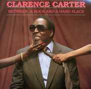 Between a Rock & a Hard Place , Clarence Carter