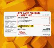 Painkillers , Left Lane Cruiser
