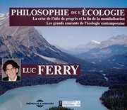 Philosophie De L'ecologie , Luc Ferry