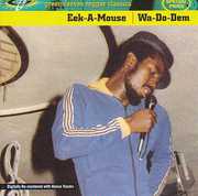 Wa-Do-Dem , Eek-A-Mouse