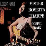 Gospel Train (Special Packaging) , Sister Rosetta Tharpe
