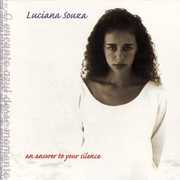 Answer to Your Silence , Luciana Souza