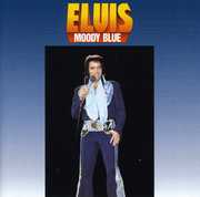 Moody Blue , Elvis Presley