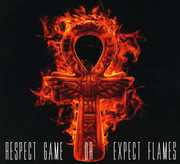Respect Game or Expect Flames , Casual
