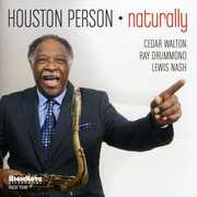 Naturally , Houston Person