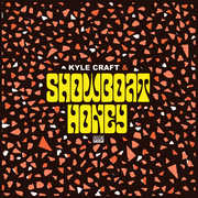 Showboat Honey , Kyle Craft